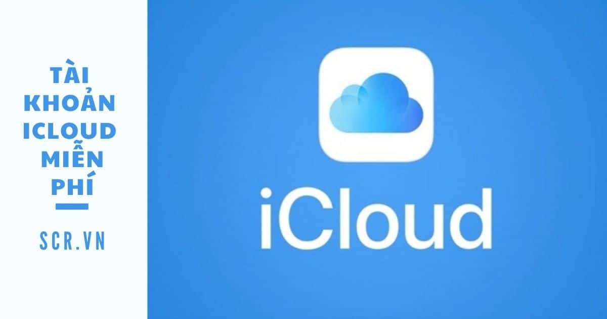 tài khoản icloud miễn phí