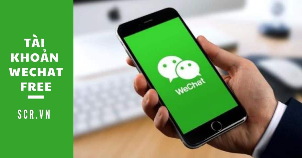 tài khoản wechat free