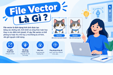 Kinh Nghiệm Lựa Chọn File Vector Phù Hợp Với Từng Nhu Cầu Thiết Kế